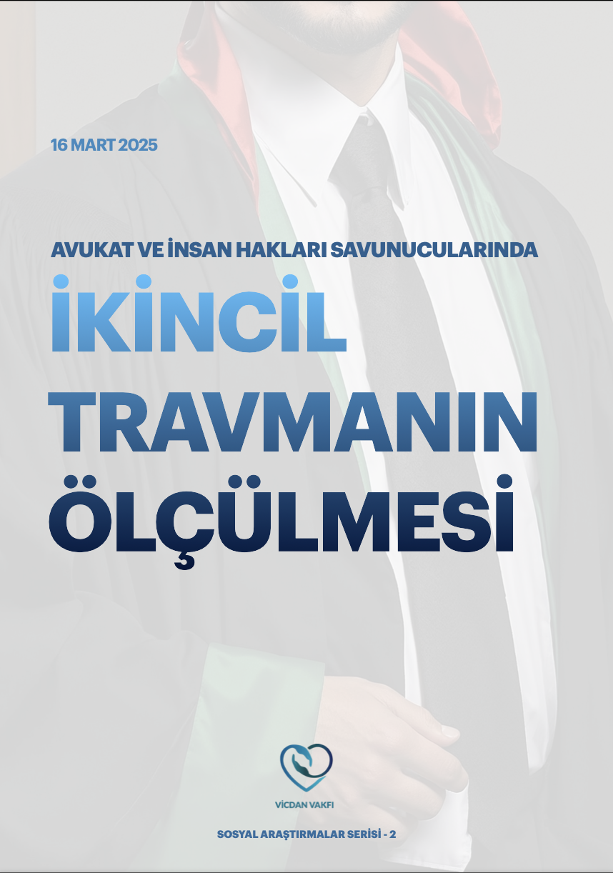 Avukatlar ve İnsan Hakları Savunucularında İkincil Travmanın Ölçülmesi