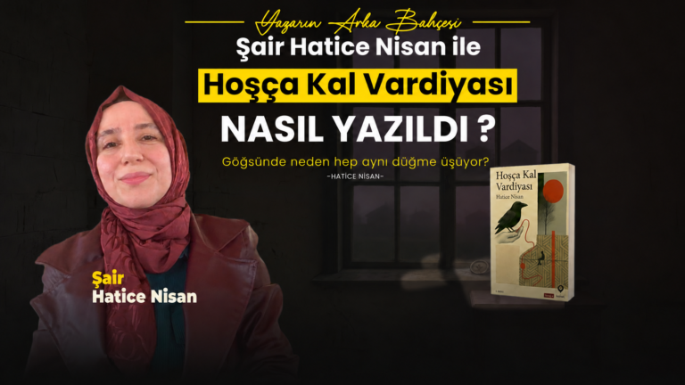 Yazarın Arka Bahçesi’nde Şair Hatice Nisan: “Şiir, İkinci Susuzluğumuzun Suyudur”